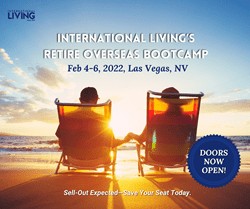 Retire Overseas Bootcamp February 4–6, 2022, in Las Vegas