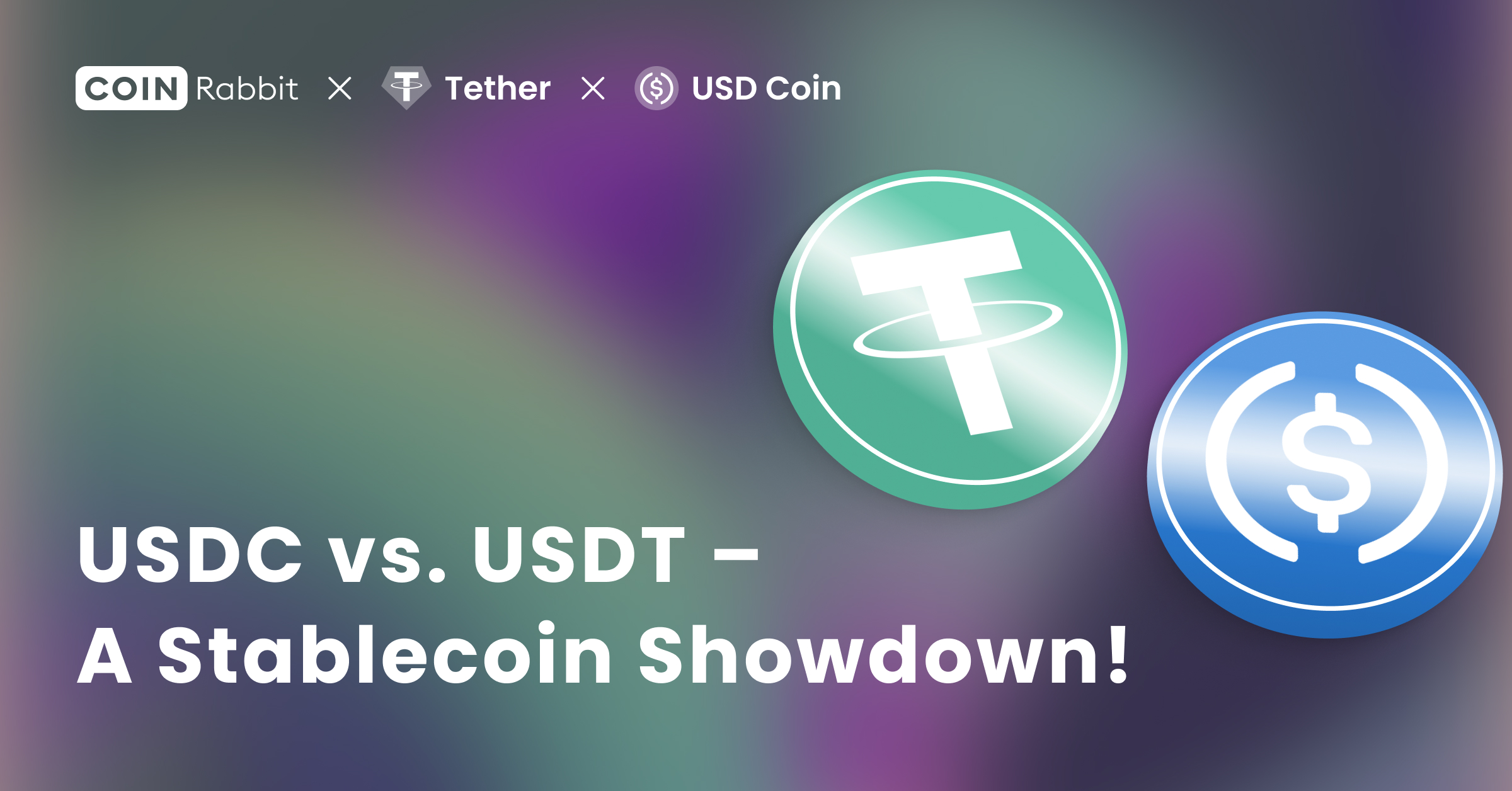 USDC vs. USDT: Which Stablecoin to Use – CoinRabbit