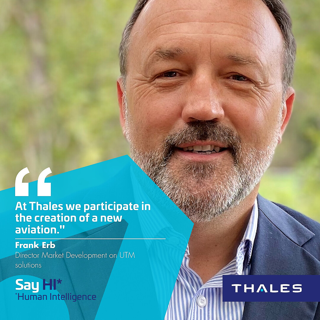 5 minutes with... Frank Erb, Director Market Development on UTM solutions - Thales Aerospace Blog