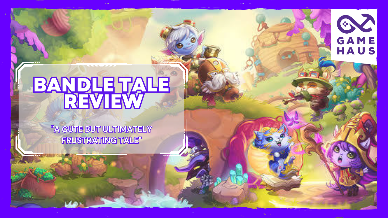 Bandle Tale Review: A Cute but Ultimately Frustrating Tale