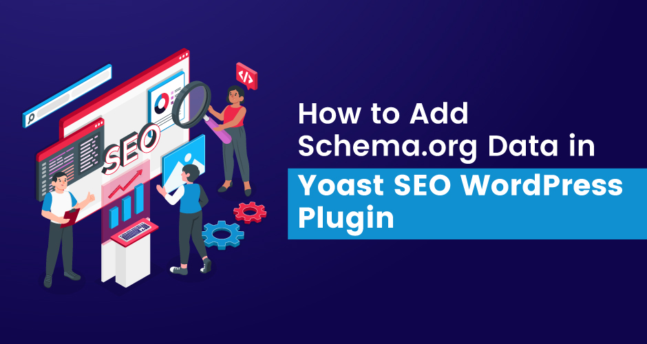 Hur man lägger till Schema.org-data i Yoast SEO WordPress-plugin