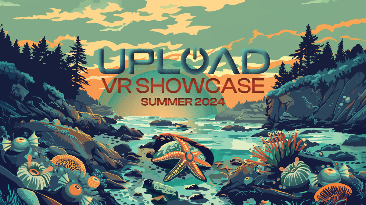 Prepárese para la presentación de UploadVR - Verano de 2024